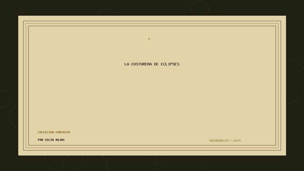 Portada de La costurera de eclipses, obra de Celia Rojas