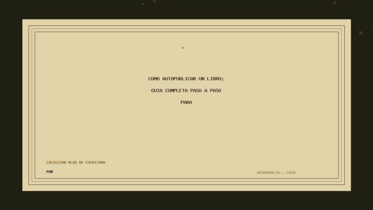 Portada de Cómo autopublicar un libro: guía completa paso a paso para hacerlo con calidad, obra de